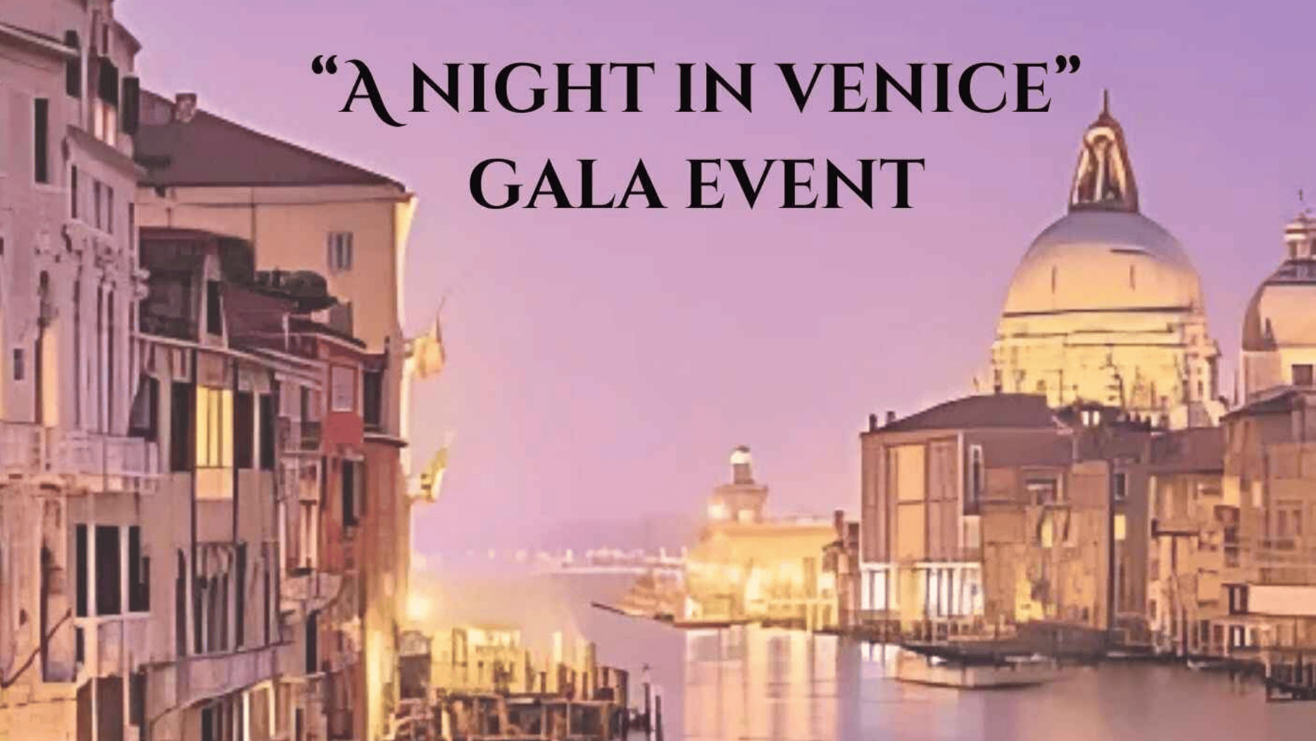 As the sun dips below the horizon, a gentle lavender hue spreads across the sky above Venice's tranquil canals. Stately historic buildings line the water's edge, their reflections shimmering in the quiet surface. Against this atmospheric backdrop, a bold black invitation reads: 